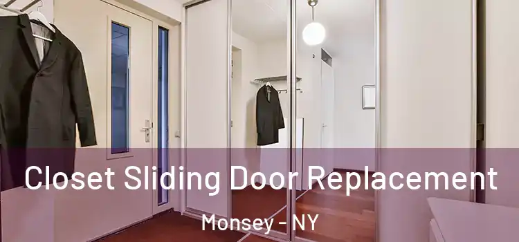 Closet Sliding Door Replacement Monsey - NY