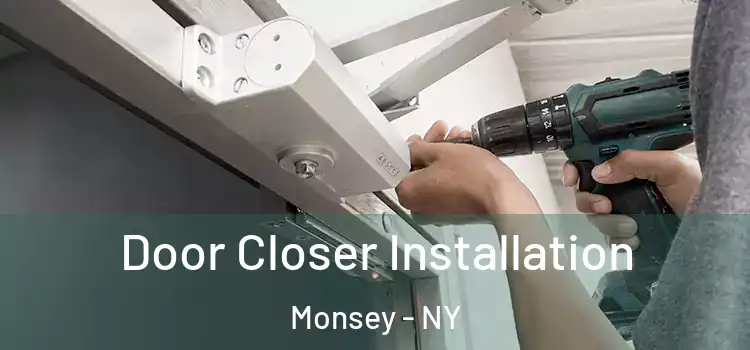 Door Closer Installation Monsey - NY