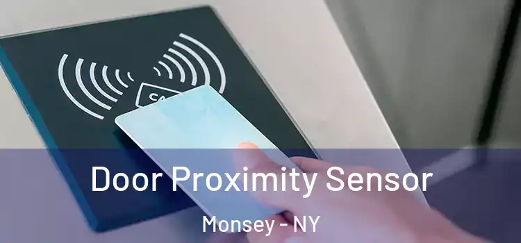 Door Proximity Sensor Monsey - NY