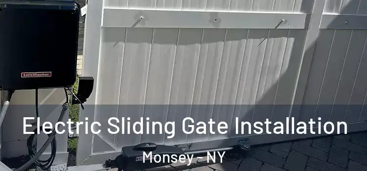 Electric Sliding Gate Installation Monsey - NY