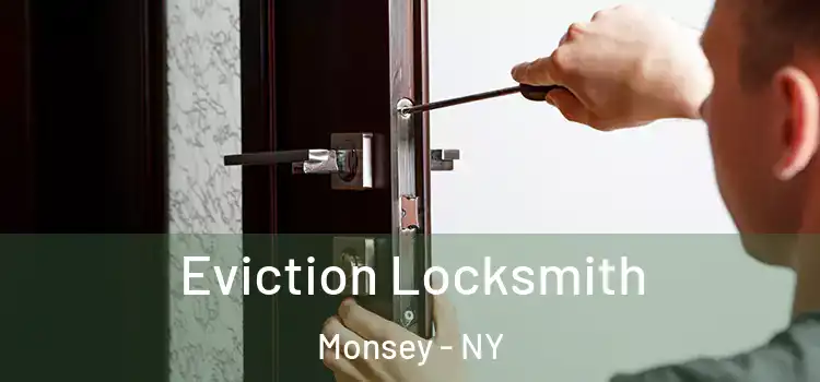 Eviction Locksmith Monsey - NY