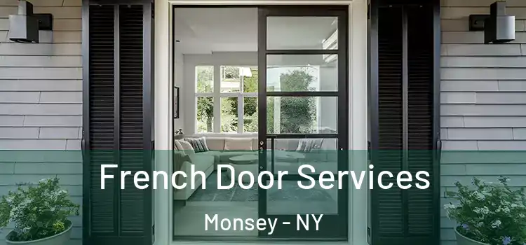 French Door Services Monsey - NY
