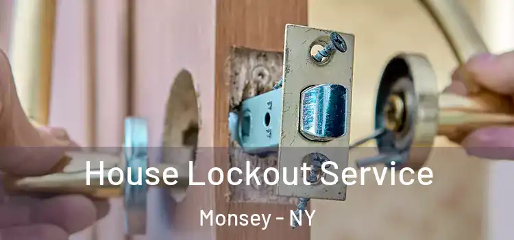 House Lockout Service Monsey - NY