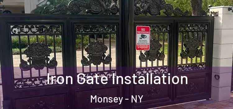 Iron Gate Installation Monsey - NY