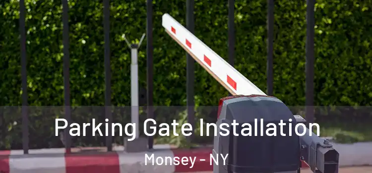 Parking Gate Installation Monsey - NY