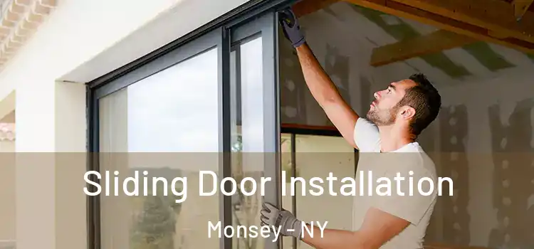 Sliding Door Installation Monsey - NY